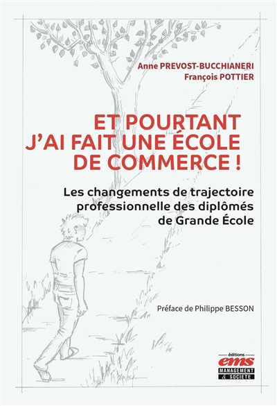 Et pourtant j'ai fait une école de commerce ! : les changements de trajectoire professionnelle des d