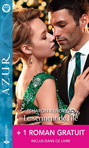 Le serment de l'île. Un désir foudroyant