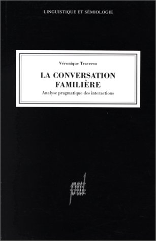 La conversation familière : analyse pragmatique des interactions