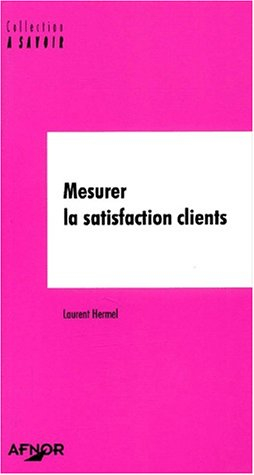 Mesurer la satisfaction clients
