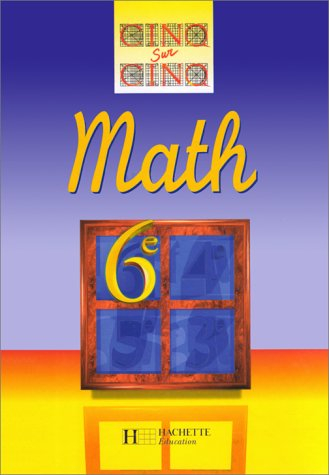 cinq sur cinq mathématiques, 6e, élève, édition 1996
