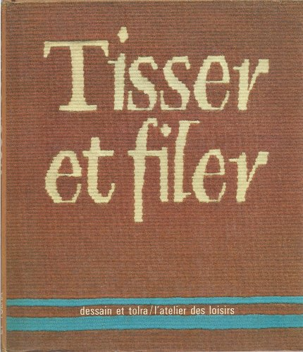 Tisser Et Filer  Desain Et Tolra
