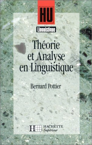 Théorie et analyse en linguistique