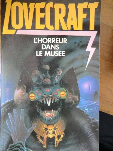 L'horreur dans le musée : les révisions de H. P. Lovecraft
