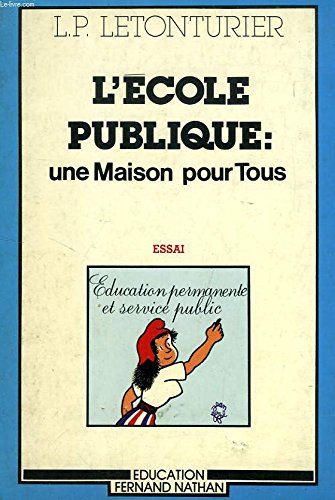 L'Ecole publique : une maison pour tous