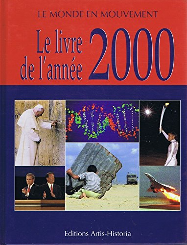 le livre de l'année 2000: le monde en mouvement