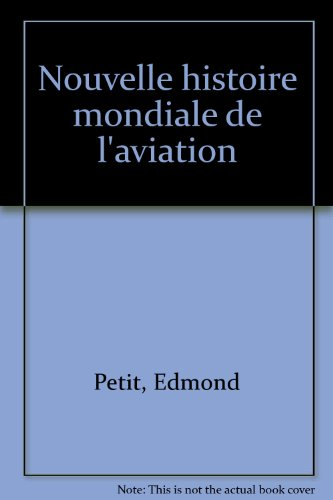 nouvelle histoire mondiale de l'aviation