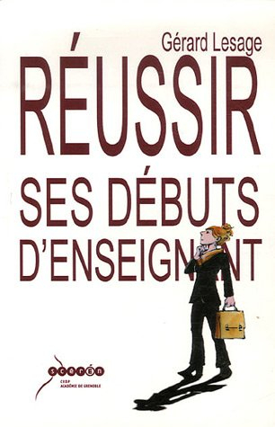 Réussir ses débuts d'enseignant