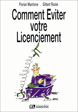 Comment éviter votre licenciement
