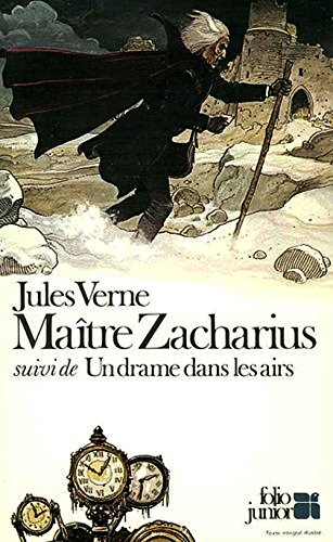 Maître Zacharius. Un Drame dans les airs