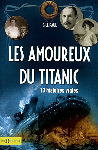 Les amoureux du Titanic : la véritable histoire des 13 couples en voyage de noces sur le Titanic