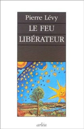 Le feu libérateur