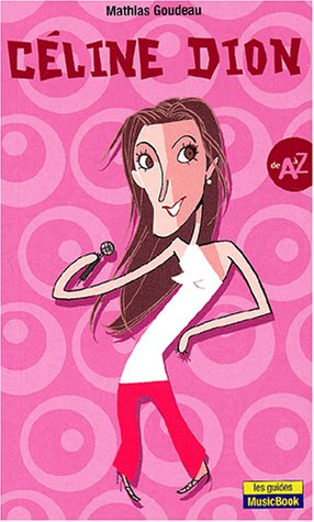 Céline Dion de A à Z