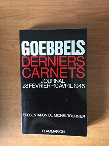Derniers carnets : journal 28 févr.-10 avr. 1945