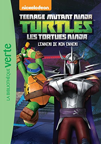 Teenage mutant ninja Turtles : les Tortues ninja. Vol. 11. L'ennemi de mon ennemi