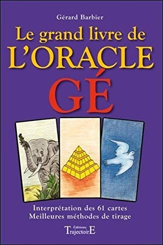 Le grand livre de l'oracle Gé