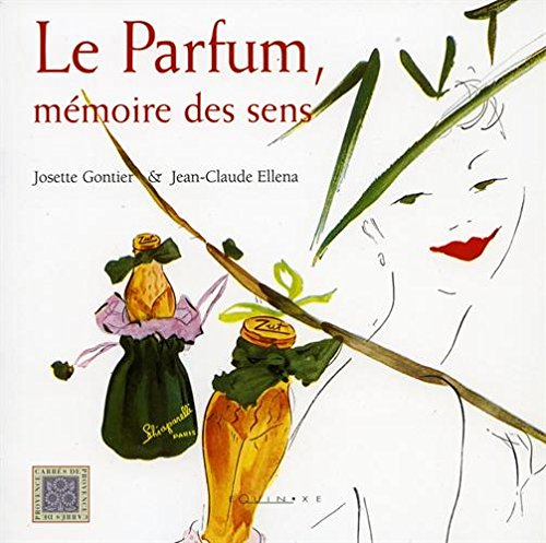 Le parfum : mémoire des sens