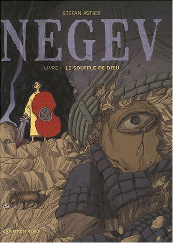 Negev. Vol. 1. Le souffle de Dieu