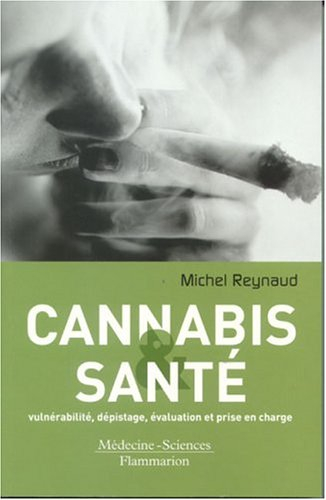 Cannabis et santé : vulnérabilité, dépistage, évaluation et prise en charge