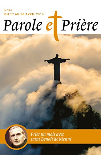 Parole et prière, n° 94. Prier un mois avec saint Benoît de Menni