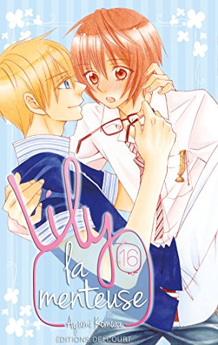 Lily la menteuse. Vol. 16