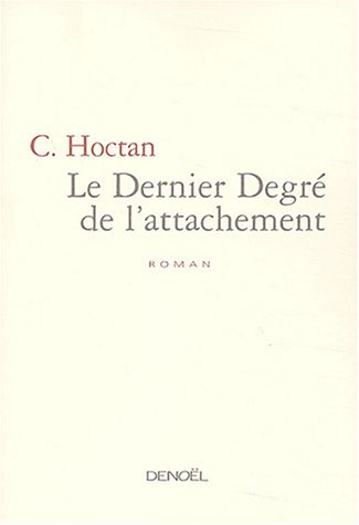 Le dernier degré de l'attachement