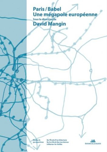 Paris-Babel : une mégalopole européenne