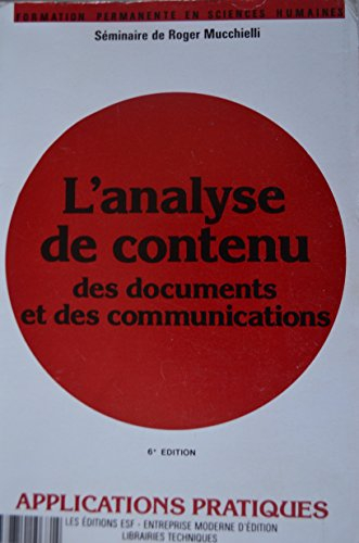 l'analyse de contenu des documents et des communications : connaissance du problème, applications pr