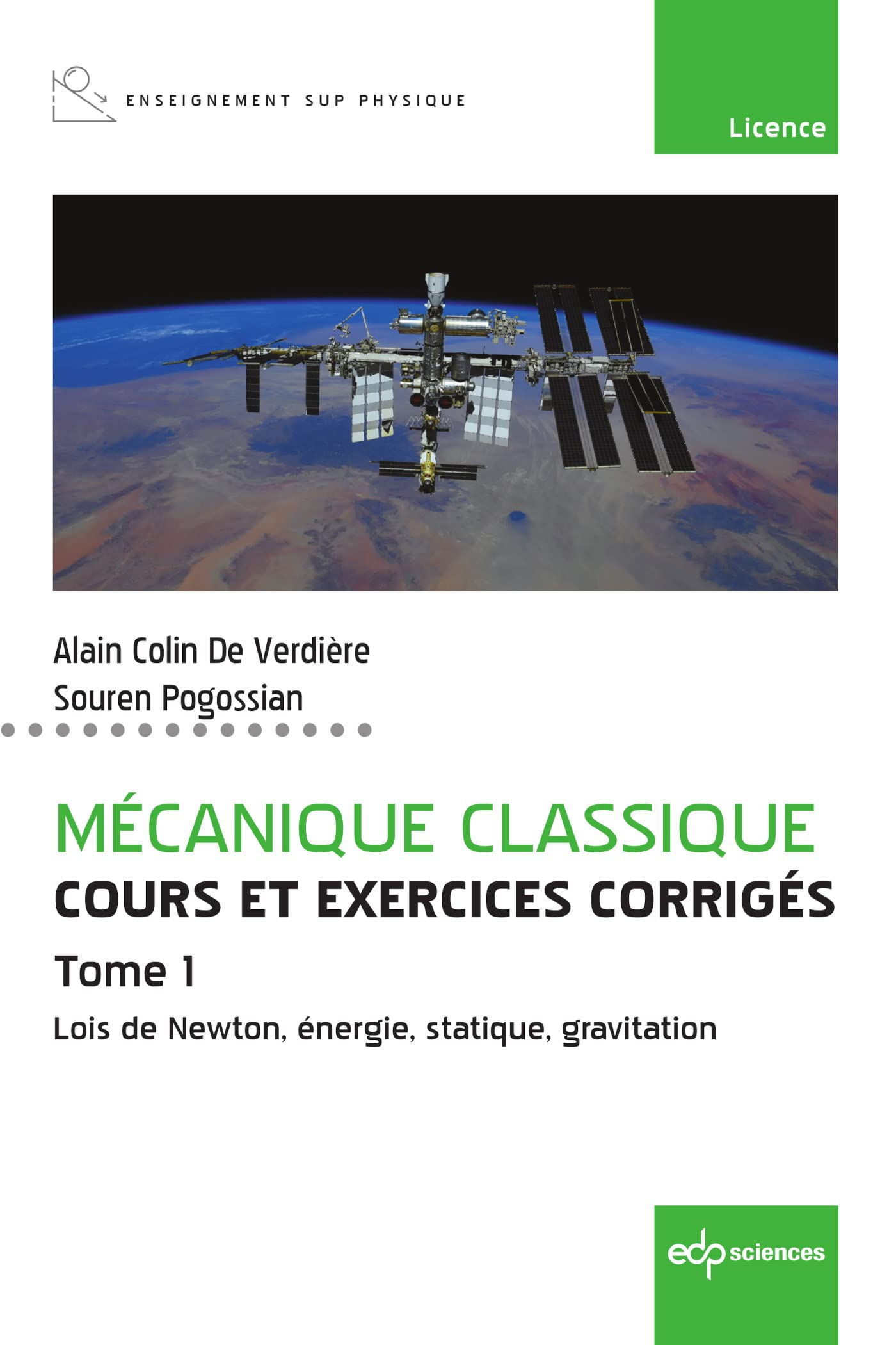 Mécanique classique : cours et exercices corrigés. Vol. 1. Lois de Newton, énergie, statique, gravit