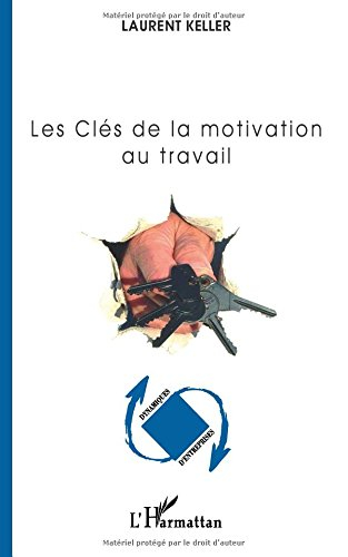 Les clés de la motivation au travail