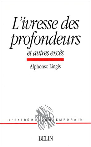 L'ivresse des profondeurs : et autres excès