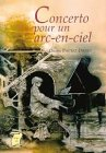 concerto pour un arc-en-ciel