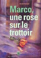 marco, une rose sur le trottoir