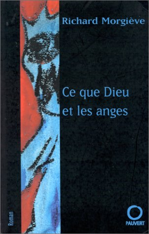 Ce que Dieu et les anges