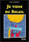 Je viens du soleil
