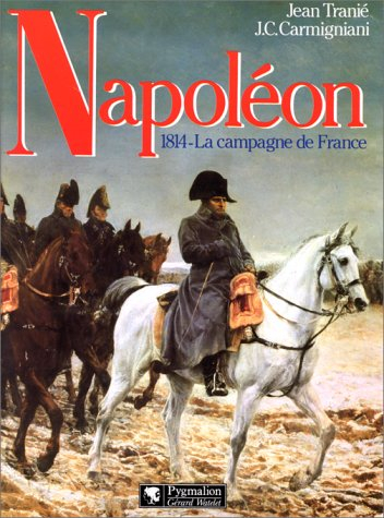Napoléon : 1814, la campagne de France