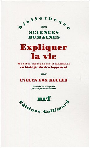 Expliquer la vie : modèles, méthodes et machines en biologie du développement