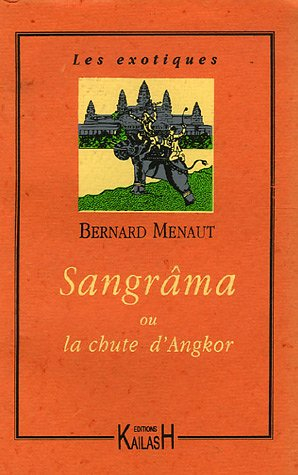 Sangrâna ou La chute d'Angkor
