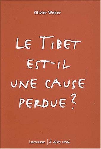 Le Tibet est-il une cause perdue ?