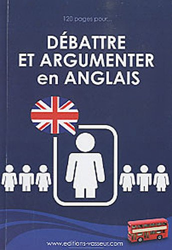 Débattre et argumenter en anglais