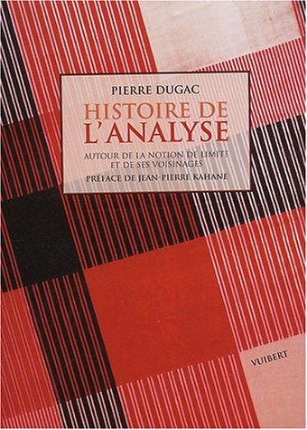 Histoire de l'analyse : autour de la notion de limite et de ses voisinages