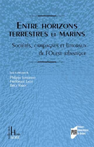 Entre horizons terrestres et marins: Sociétés, campagnes et littoraux de l'Ouest atlantique