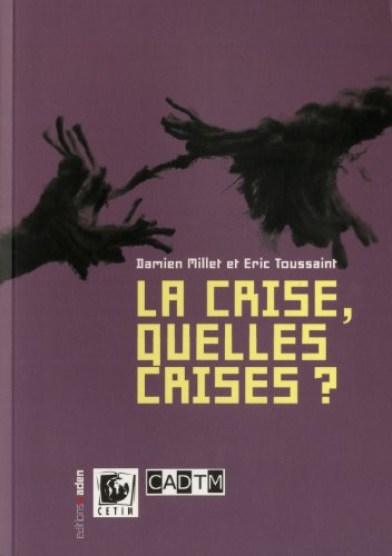 La crise, quelles crises ?
