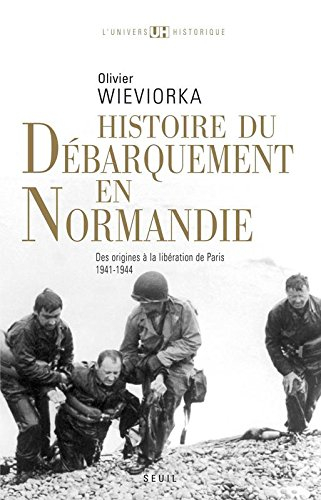 Histoire du débarquement en Normandie : des origines à la libération de Paris, 1941-1944