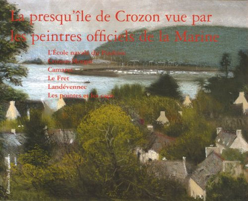 La presqu'île de Crozon vue par les peintres officiels de la marine