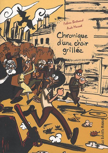 Chronique d'une chair grillée