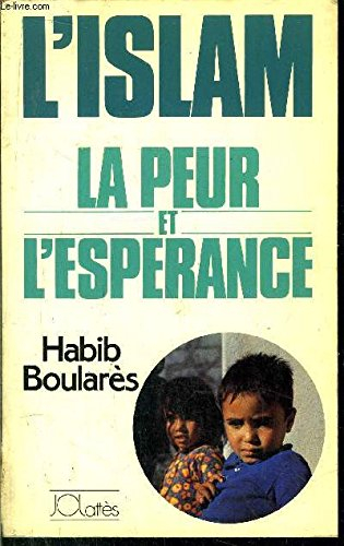 L'Islam, la peur et l'espérance