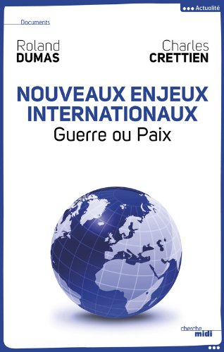 Nouveaux enjeux internationaux : guerre ou paix