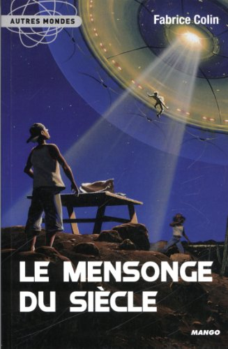Le mensonge du siècle
