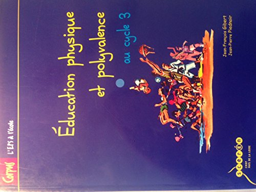 Education physique et polyvalence au cycle 3